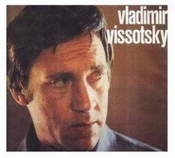Франция. Vladimir Vissotsky: [Chansons]. RCA, 1977. PL 37029. 
Диск выпущен на основе записей, выполненных в Канаде летом 1976 г.